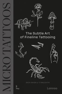 Micro Tattoos: The World’s Top Fine Line Tattoo Artists - Sven Rayen,Ti Racovita - cover