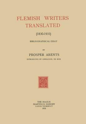 Flemish Writers Translated (1830–1931): Bibliographical Essay - Prosper Arents - cover