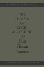 The Domain of Logic According to Saint Thomas Aquinas