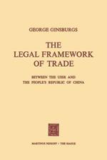 The Legal Framework of Trade between the USSR and the People’s Republic of China