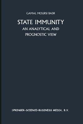 State Immunity: An Analytical and Prognostic View - Gamal Badr - cover