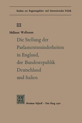 Die Stellung der Parlamentsminderheiten in England, der Bundesrepublik Deutschland und Italien - Hellmut Woolmann - cover