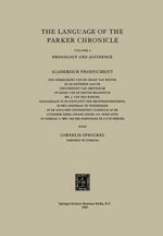 The Language of the Parker Chronicle: Volume I: Phonology and Accidence. Academisch Proefschrift