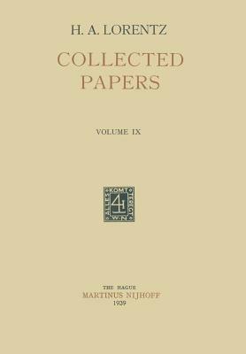 Collected Papers: Volume IX - H. A. Lorentz - cover