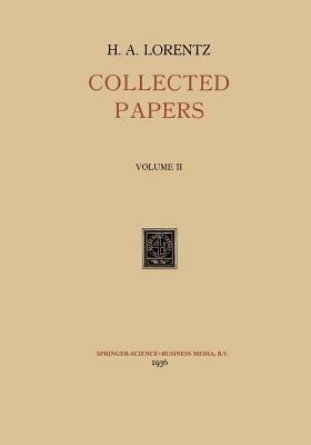 Collected Papers: Volume II - H. A. Lorenz - cover