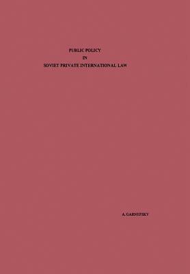 Public Policy in Soviet Private International Law - André Garnefsky - cover