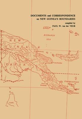 Documents and Correspondence on New Guinea’s Boundaries - cover