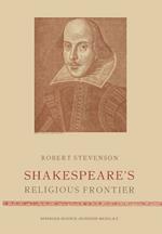 Shakespeare’s Religious Frontier