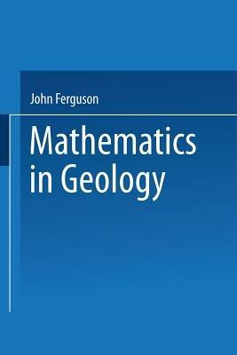 Mathematics in Geology - John Ferguson - cover