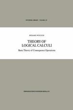 Theory of Logical Calculi: Basic Theory of Consequence Operations