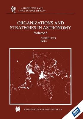 Organizations and Strategies in Astronomy: Volume 5 - cover