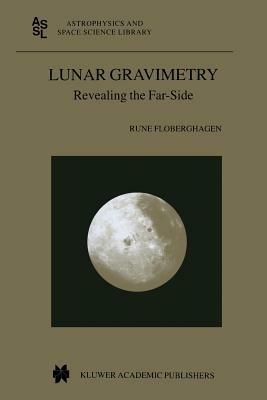 Lunar Gravimetry: Revealing the Far-Side - Rune Floberghagen - cover