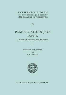 Islamic States in Java 1500–1700: Eight Dutch Books and Articles by Dr H.J. de Graaf - Theodore Gauthier Th. Pigeaud - cover