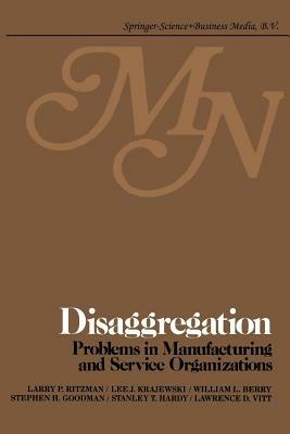 Disaggregation: Problems in manufacturing and service organizations - cover
