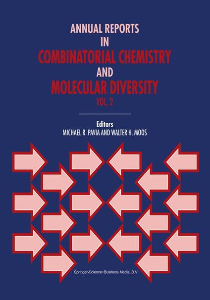 Annual Reports in Combinatorial Chemistry and Molecular Diversity