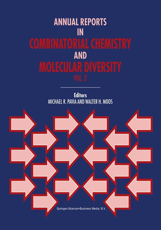 Annual Reports in Combinatorial Chemistry and Molecular Diversity