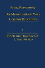 Der Mensch und Sein Werk: Briefe und Tagebücher
