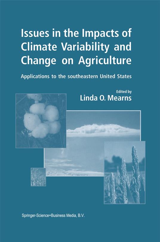 Issues in the Impacts of Climate Variability and Change on Agriculture