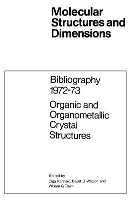 Bibliography 1972–73 Organic and Organometallic Crystal Structures - cover
