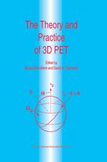 The Theory and Practice of 3D PET