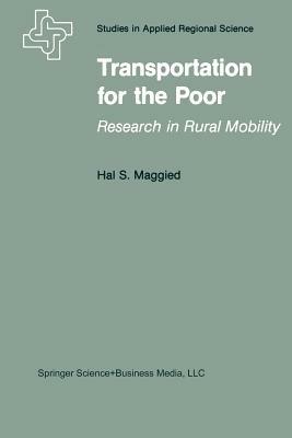 Transportation for the Poor: Research in Rural Mobility - H.S. Maggied - cover