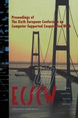 ECSCW ’99: Proceedings of the Sixth European Conference on Computer Supported Cooperative Work 12–16 September 1999, Copenhagen, Denmark - cover