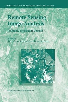 Remote Sensing Image Analysis: Including the Spatial Domain - cover