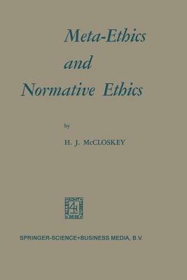 Meta-Ethics and Normative Ethics - H. J. McCloskey - cover