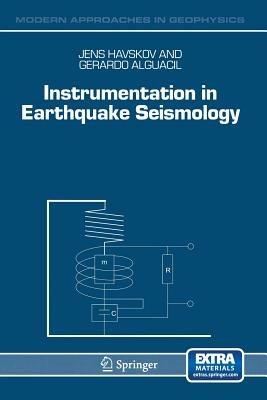 Instrumentation in Earthquake Seismology - Jens Havskov,Gerardo Alguacil - cover
