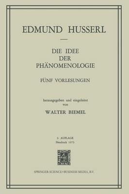 Die Idee Der Phanomenologie: Funf Vorlesungen - Edmund Husserl - cover