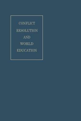 Conflict Resolution and World Education - Stuart Mudd - cover