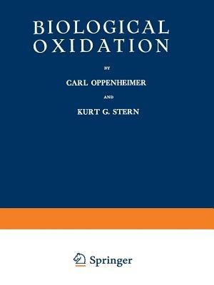 Biological Oxidation - Carl H. Oppenheimer,Kurt Günter Stern - cover