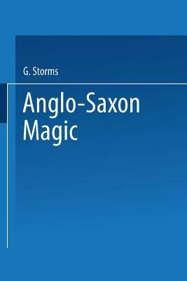 Anglo-Saxon Magic - Godfrid Storms - cover