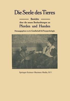 Die Seele des Tieres: Berichte über die neuen Beobachtungen an Pferden und Hunden - H.E. Ziegler - cover