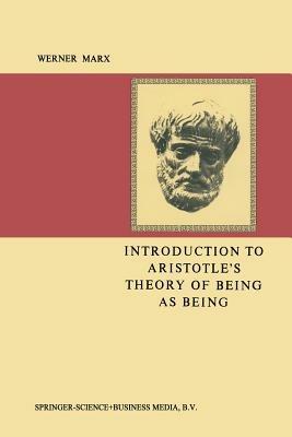 Introduction to Aristotle’s Theory of Being as Being - August Marx - cover