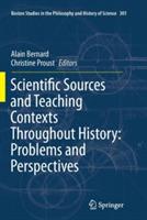 Scientific Sources and Teaching Contexts Throughout History: Problems and Perspectives - cover