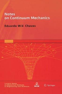 Notes on Continuum Mechanics - Eduardo WV Chaves - cover