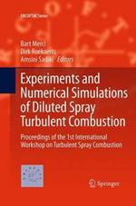 Experiments and Numerical Simulations of Diluted Spray Turbulent Combustion: Proceedings of the 1st International Workshop on Turbulent Spray Combustion