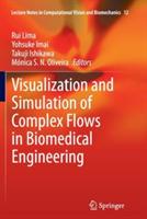 Visualization and Simulation of Complex Flows in Biomedical Engineering - cover