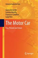 The Motor Car: Past, Present and Future