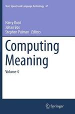 Computing Meaning: Volume 4