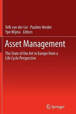 Asset Management: The State of the Art in Europe from a Life Cycle Perspective - cover