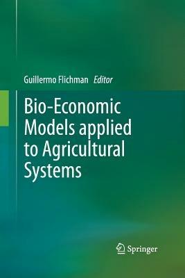 Bio-Economic Models applied to Agricultural Systems - cover