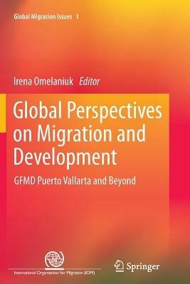 Global Perspectives on Migration and Development: GFMD Puerto Vallarta and Beyond - cover