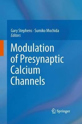 Modulation of Presynaptic Calcium Channels - cover