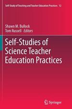 Self-Studies of Science Teacher Education Practices