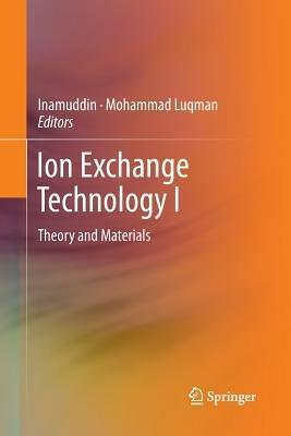 Ion Exchange Technology I: Theory and Materials - cover