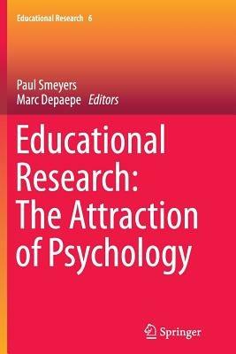 Educational Research: The Attraction of Psychology - Paul Smeyers - cover