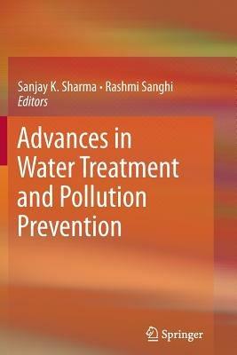 Advances in Water Treatment and Pollution Prevention - cover