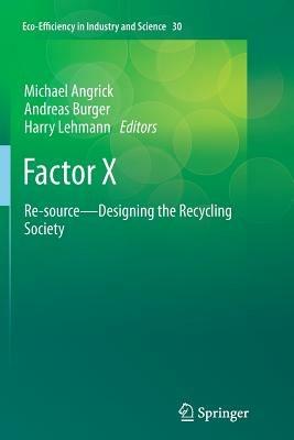 Factor X: Re-source - Designing the Recycling Society - cover